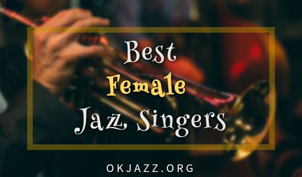 Best Female Jazz Singers